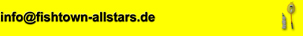 Mail to: info@fishtown-allstars.de